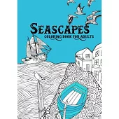 Seascapes Coloring Book for Adults: ocean coloring book for adults seashore coloring book for adults - whales, sharks, little cost villages, boats, li