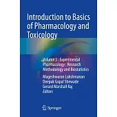 Introduction to Basics of Pharmacology and Toxicology: Volume 3: Experimental Pharmacology: Research Methodology and Biostatistics