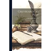Greybeards at Play: Literature and Art for Old Gentlemen; Rhymes and Sketches