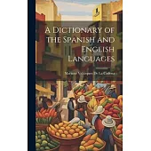 A Dictionary of the Spanish and English Languages
