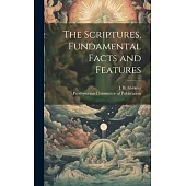 The Scriptures, Fundamental Facts and Features