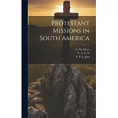 Protestant Missions in South America