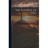 The Scourge of God: A Sermon Preached in the First Presbyterian Church, July 6, 1832, on the Occasion of A City Fast, Observed in Referenc