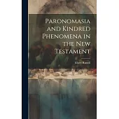 Paronomasia and Kindred Phenomena in the New Testament