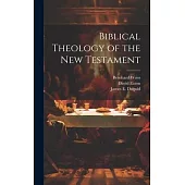 Biblical Theology of the New Testament