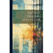 District Heating, Volumes 4-8