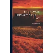 The Roman Primacy A.d. 430-451