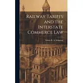 Railway Tariffs and the Interstate Commerce Law