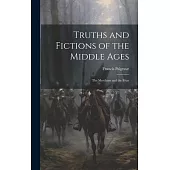Truths and Fictions of the Middle Ages: The Merchant and the Friar