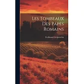 Les Tombeaux des Papes Romains