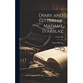 Diary and Letters of Madame D’Arblay; Volume III