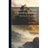 Narratives From Criminal Trials in Scotland; Volume II