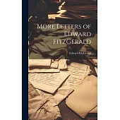 More Letters of Edward FitzGerald