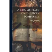 A Commentary on the Holy Scriptures: Critical, Doctrinal, and Homiletical