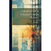 Design of a Steam Power Plant