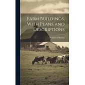 Farm Buildings, With Plans and Descriptions