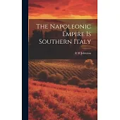 The Napoleonic Empire is Southern Italy