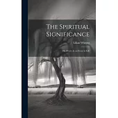 The Spiritual Significance: Or, Death As an Event in Life