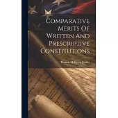 Comparative Merits Of Written And Prescriptive Constitutions