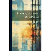 Power, Volume 26, Issue 12