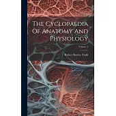 The Cyclopaedia Of Anatomy And Physiology; Volume 2
