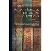 Primary Sources, Historical Collections: The Mystery of the Oriental Rug: The Mystery of the Rug, the Prayer Rug, Some Advice to Purchasers o, With a