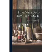 Pure Wine And How To Know It