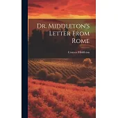 Dr. Middleton’s Letter From Rome