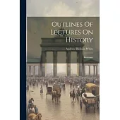 Outlines Of Lectures On History: Germany