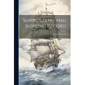 Shipbuilding and Shipping Record; Volume 10, no.10