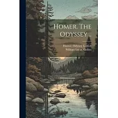 Homer. The Odyssey ..