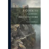 A Guide to Gothic Architecture