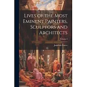Lives of the Most Eminent Painters, Sculptors and Architects; Volume 3