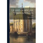 Up and Down the London Streets