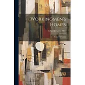 Workingmen’s Homes: Essays and Stories