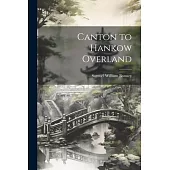 Canton to Hankow Overland