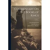 Commentary On the Books of Kings; Volume 1