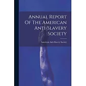 Annual Report Of The American Anti-slavery Society