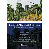 Regenerative Agriculture: Translating Science to Action