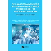 Technological Advancement in Internet of Medical Things and Blockchain for Personalized Healthcare: Applications and Use Cases