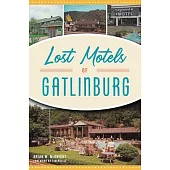 Lost Motels of Gatlinburg
