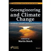 Geoengineering and Climate Change: Methods, Risks, and Governance