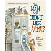 The Man Who Didn’t Like Animals