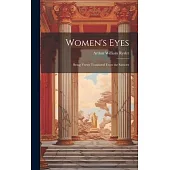 Women’s Eyes: Being Verses Translated From the Sanscrit