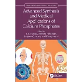 Advanced Synthesis and Medical Applications of Calcium Phosphates