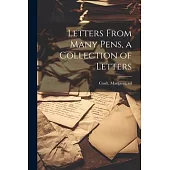 Letters From Many Pens, a Collection of Letters