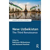 New Uzbekistan: The Third Renaissance