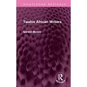 Twelve African Writers