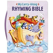 My Carry-Along Rhyming Bible: 12 Favorite Bible Stories