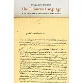 The Timucua Language: A Text-Based Reference Grammar